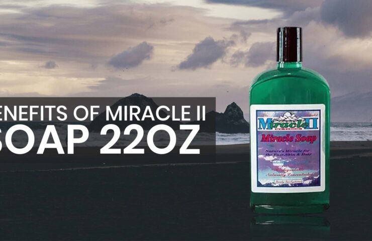 Benefits of Miracle II Soap 22oz
