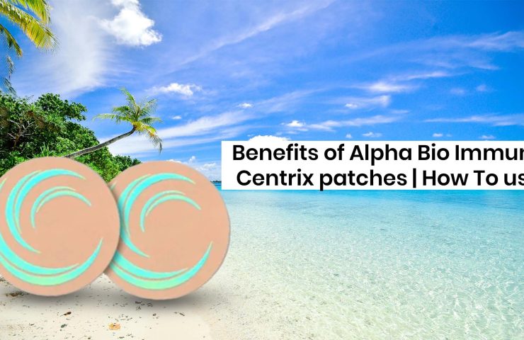 Benefits of Alpha Bio Immune Centrix patches | How To use