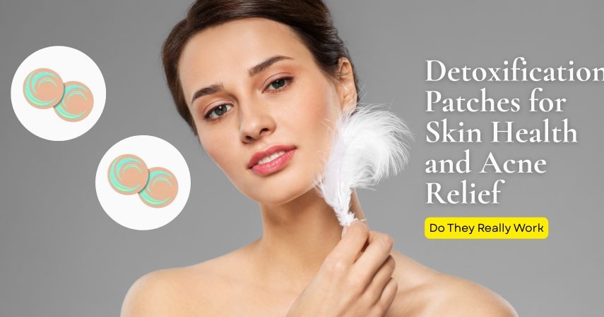 detoxification patches for skin health and acne relief